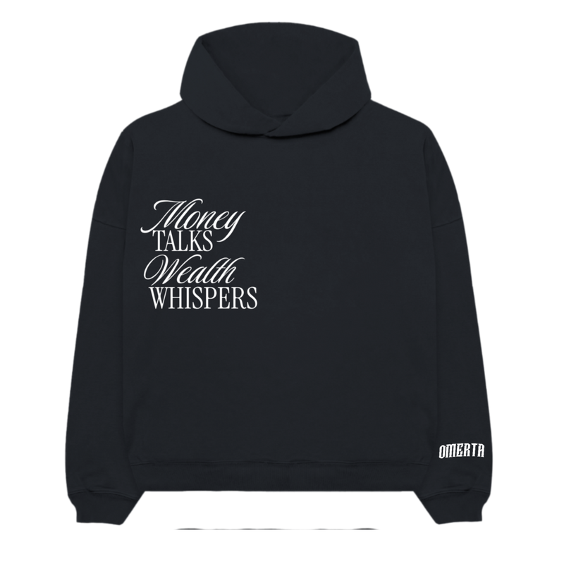 Money Talks, Wealth Whispers Hoodie