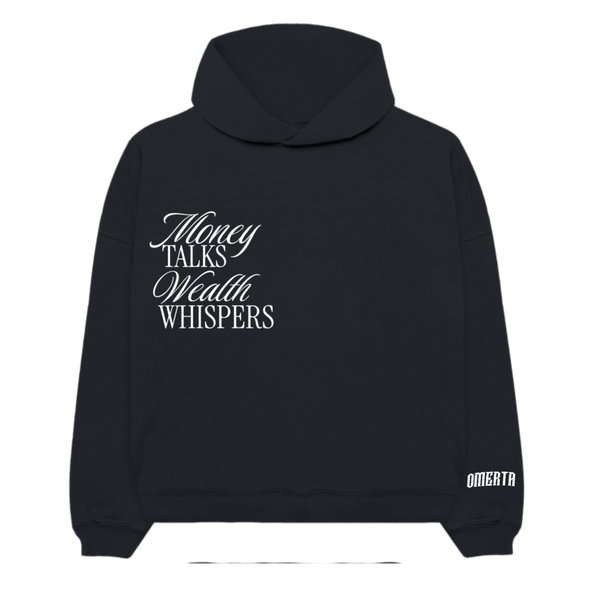 Omerta Lifestyle - Money Talks, Wealth Whispers Hoodie